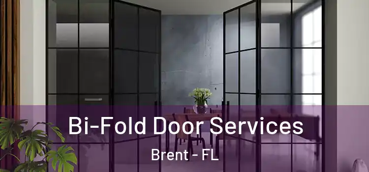 Bi-Fold Door Services Brent - FL
