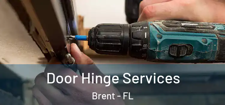 Door Hinge Services Brent - FL