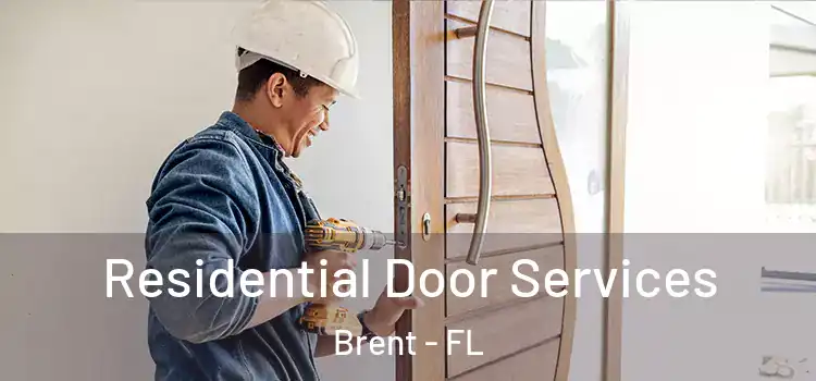 Residential Door Services Brent - FL