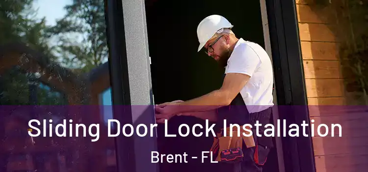 Sliding Door Lock Installation Brent - FL